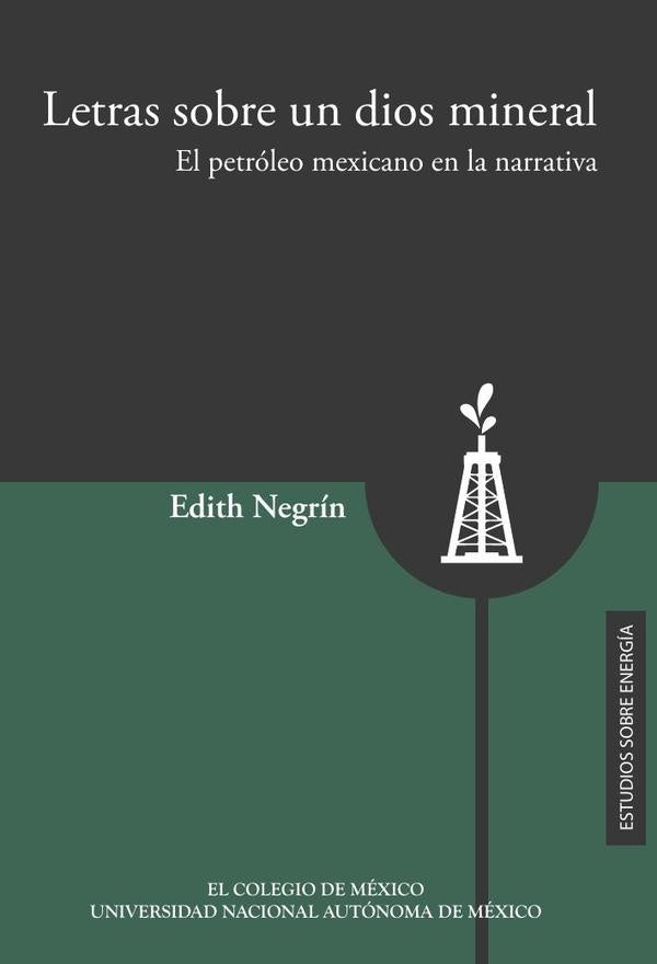 Letras sobre un dios mineral. | Edith Negrin