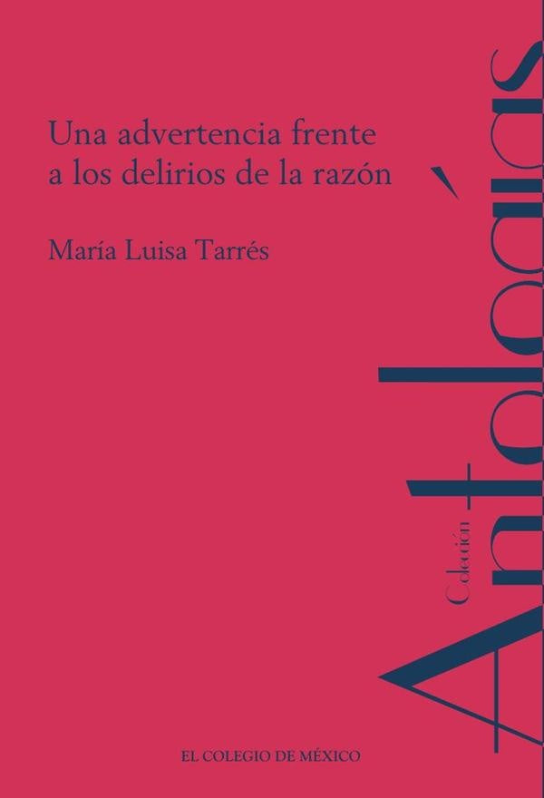 Una advertencia frente a los delirios de la razon | MariaLuisa Tarres
