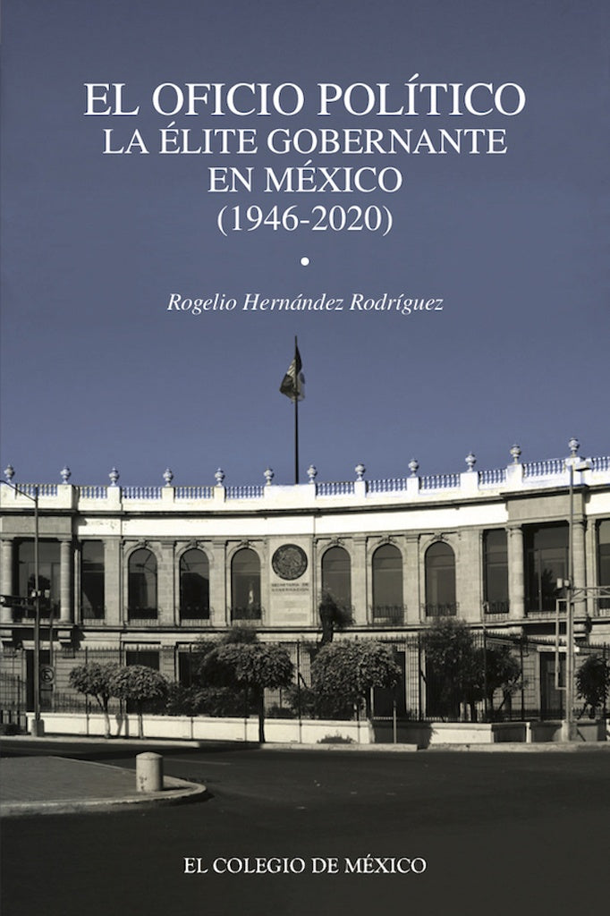 El oficio politico. | RogelioHernandez Rodriguez