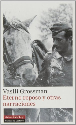 ETERNO REPOSO Y OTRAS NARRACIONES | GROSSMAN VASILI