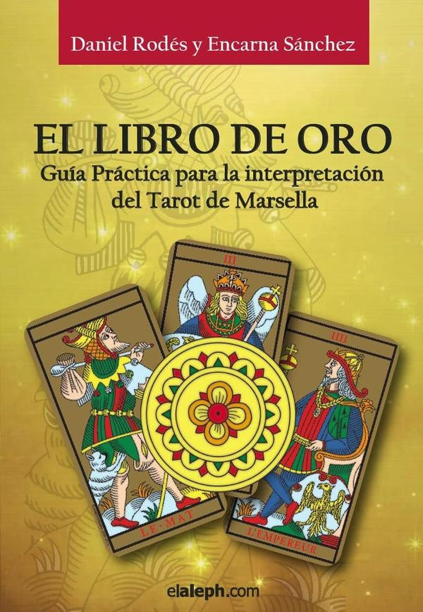 El libro de oro del Tarot de Marsella | Encarna Sanchez Jimenez
