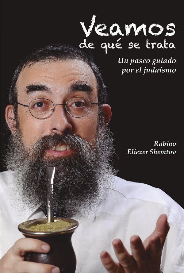 Veamos de que se trata | Eliezer Shemtov