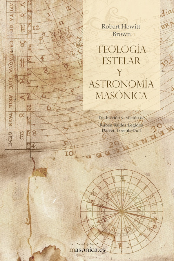 Teologia estelar y astronomia masonica | RobertHewitt Brown