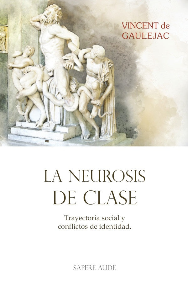 Neurosis de clase | Vincentde Gaulejac