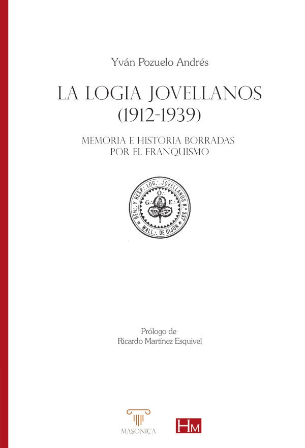 La Logia Jovellanos (1912-1939) | YVANPOZUELO ANDRES