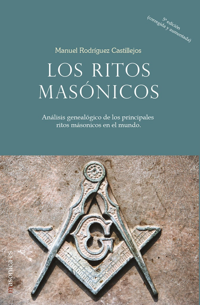 Los ritos masonicos | ManuelRodriguez Castillejos