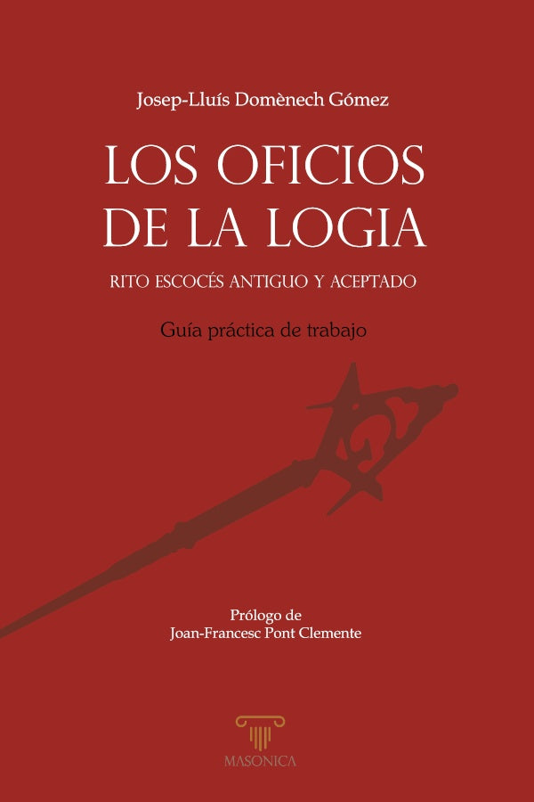 Los Oficios de la logia | Josep-LluisDom?nech Gomez