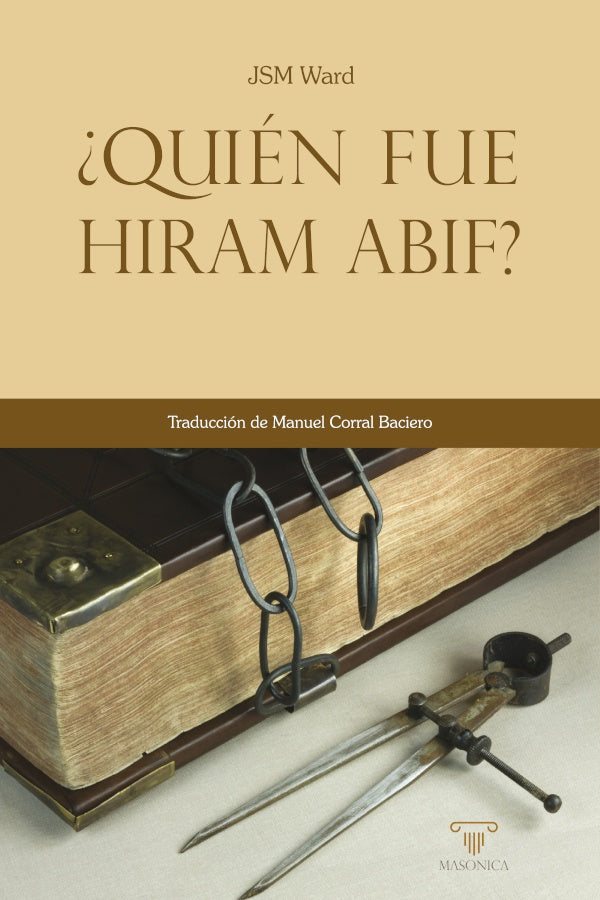 ?Quien fue Hiram Abif? | JSM Ward