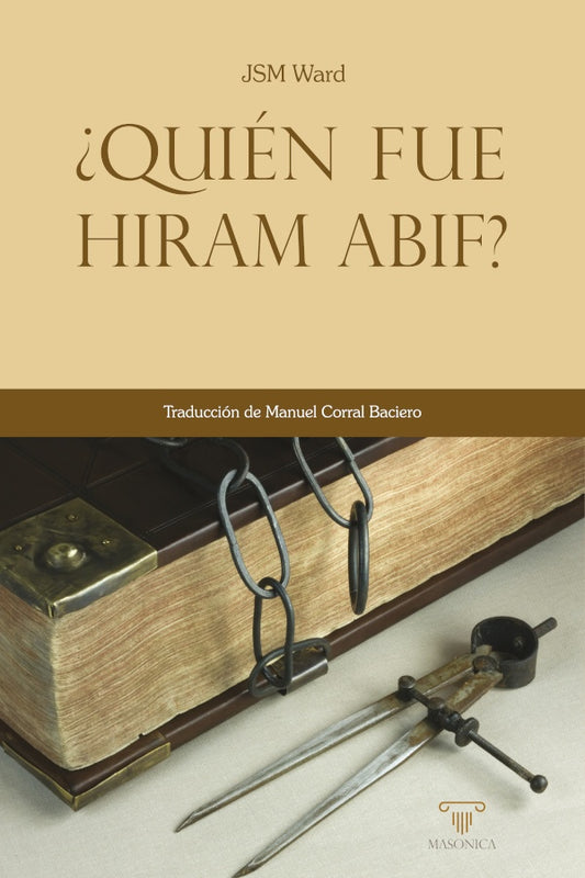 ?Quien fue Hiram Abif? | JSM Ward