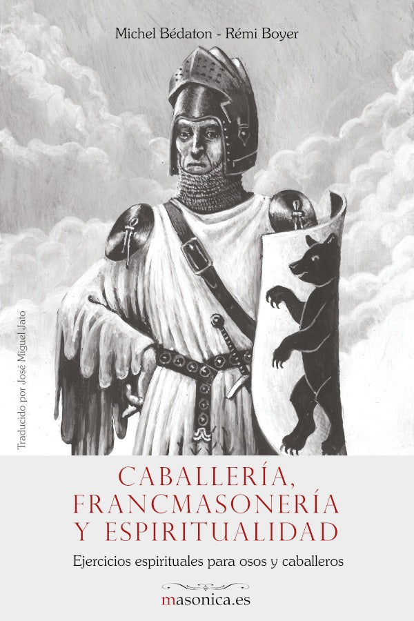 Caballeria, Francmasoneria y espiritualidad | Michel Bedaton