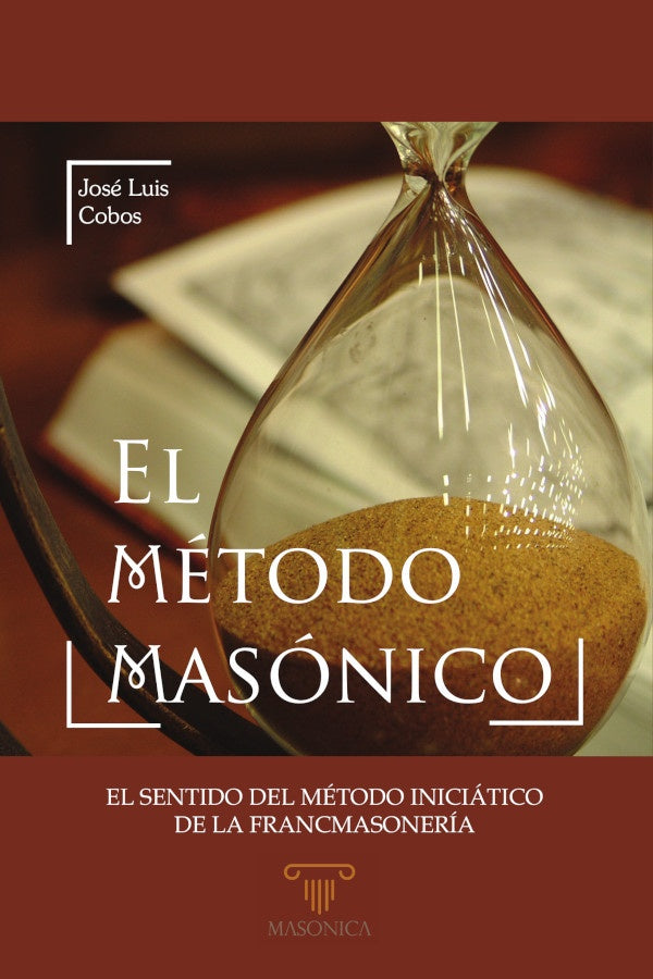 El metodo masonico | JoseLuis Cobos