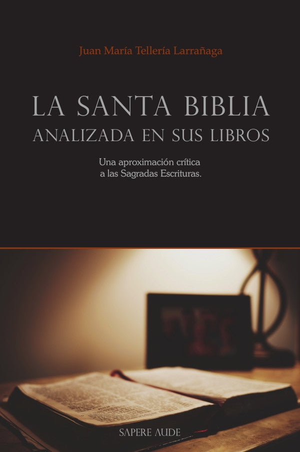 La Santa Biblia analizada en sus libros | JuanMariaTelleria Larra?aga