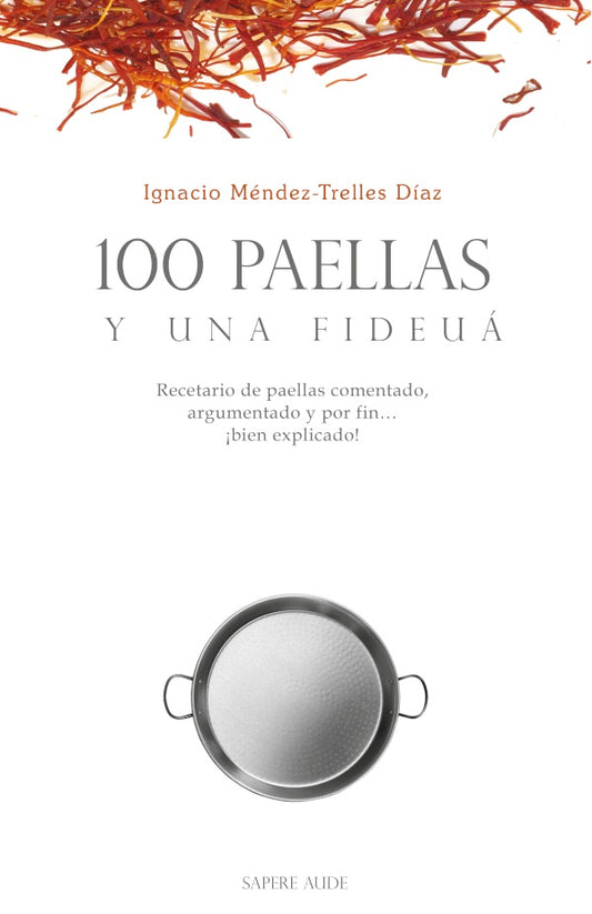 100 paellas y una fideua | IgnacioMendez-Trelles Diaz