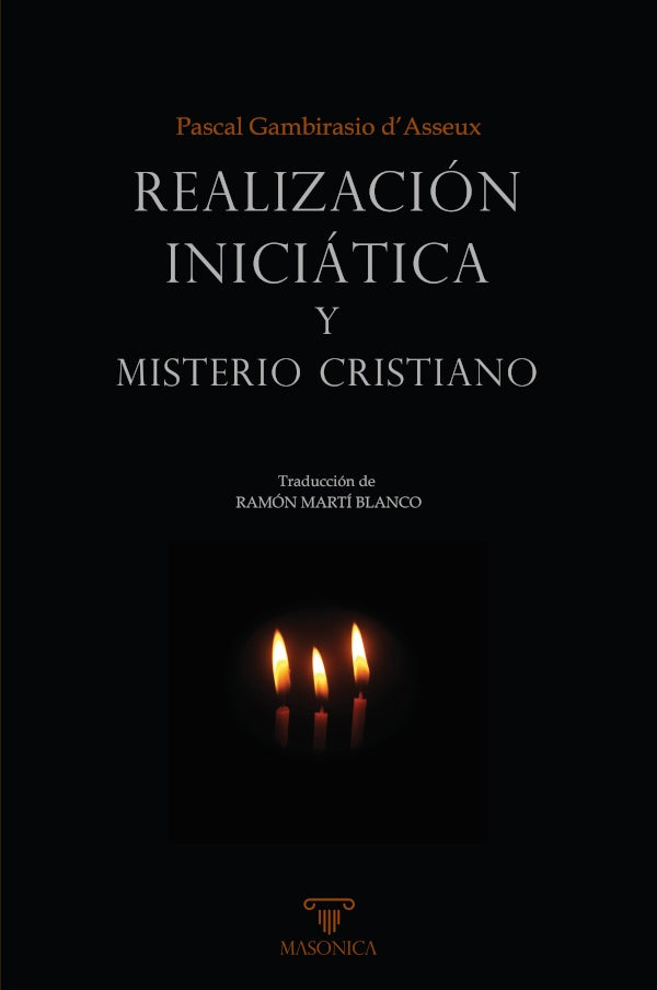 Realizacion iniciatica y misterio cristiano | PascalGambirasio dAsseu