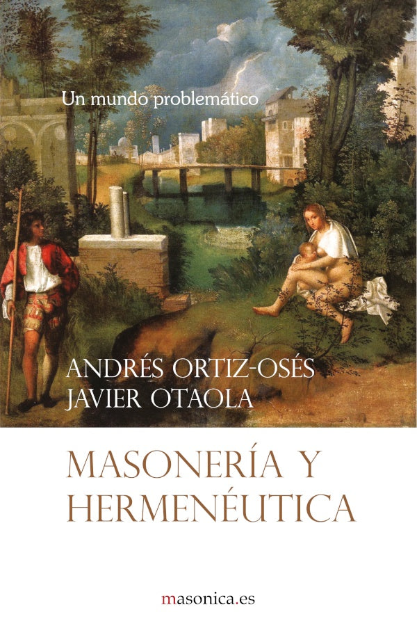 Masoneria y hermeneutica | Andres Ortiz-Oses