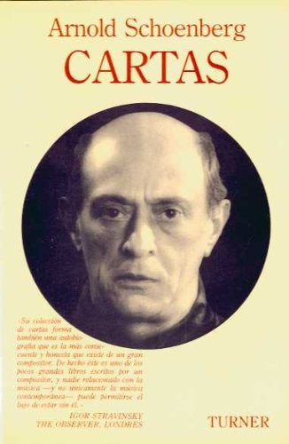 ARNOLD SCHOENBERG: CARTAS | SCHOENBERG ARNOLD