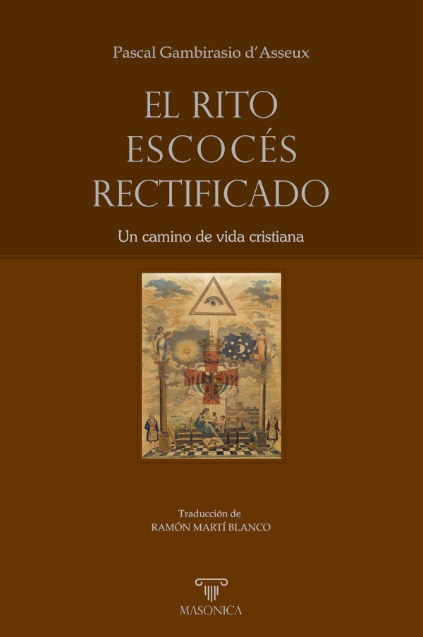 El Rito Escoces Rectificado | PascalGambirasio dAsseu