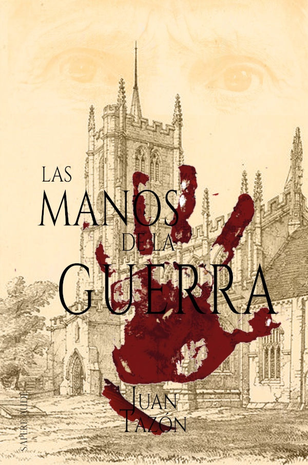 Las manos de la guerra | Juan Tazon