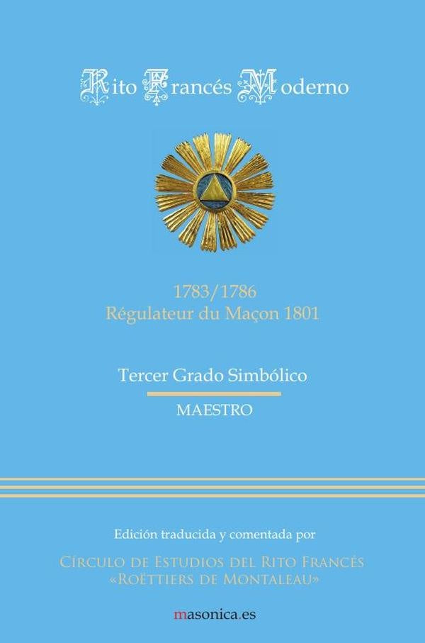 Rito Frances Moderno - Tercer Grado Simbolico (Maestro) | Anonimo Anonimo