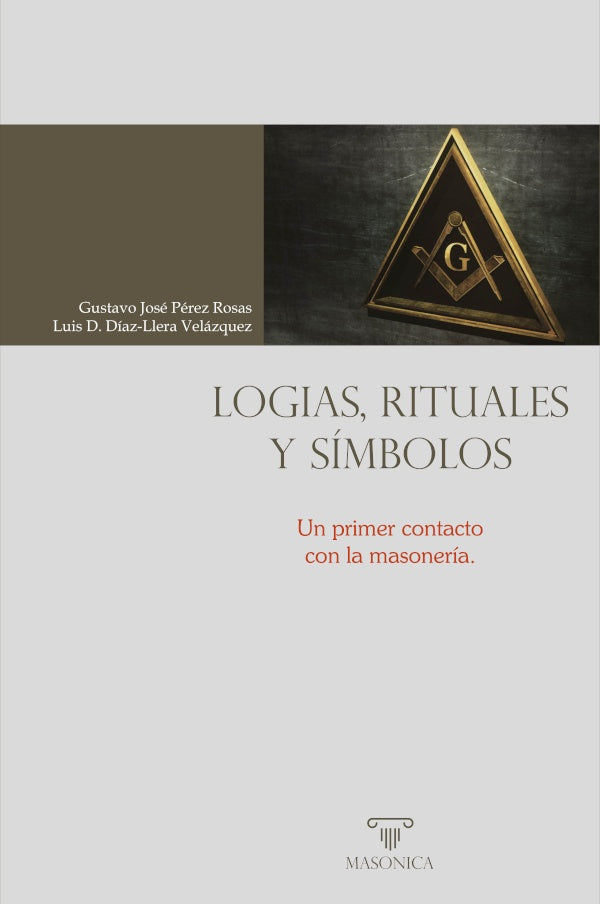 Logias, rituales y simbolos | GustavoJosePerez Rosas