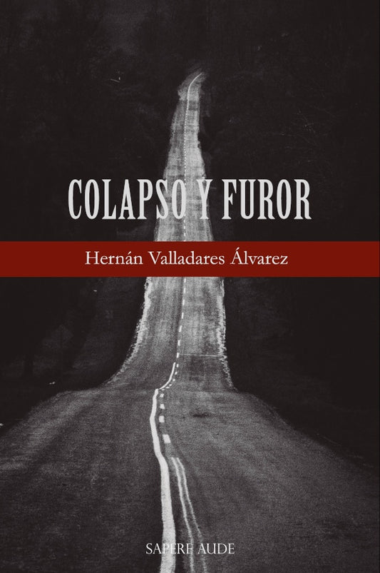 Colapso y furor | Hernan Valladares