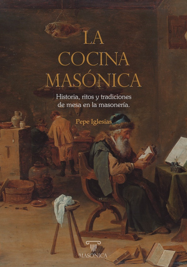 La cocina masonica | Pepe Iglesias