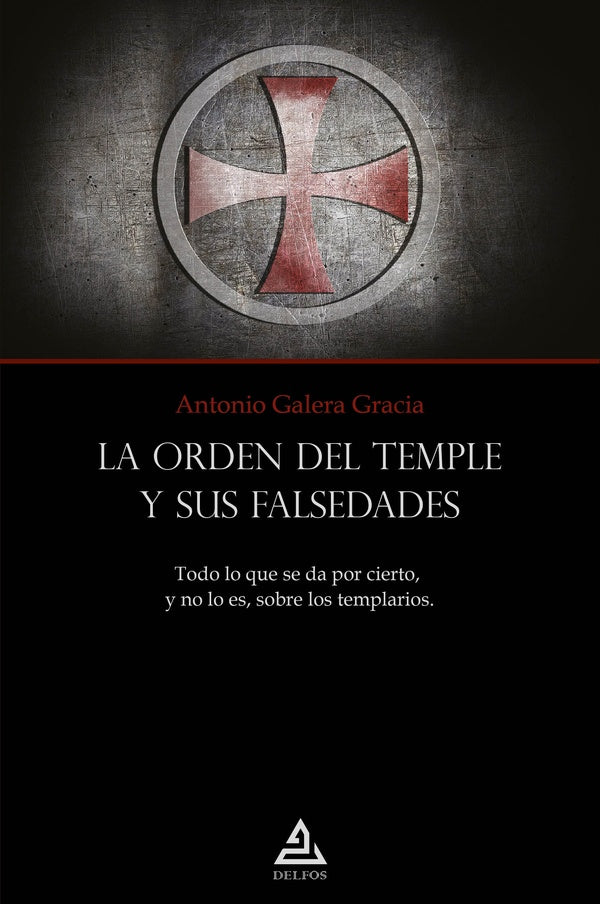 La Orden del Templo y sus falsedades | AntonioGalera Gracia