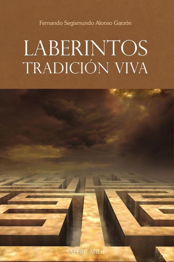 Laberintos: Tradicion viva | FernandoSegismundoAlonso Garzon
