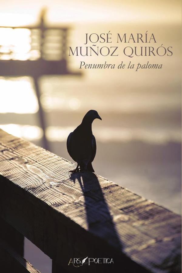 Penumbra de la paloma | JoseMariaMu?oz Quiros
