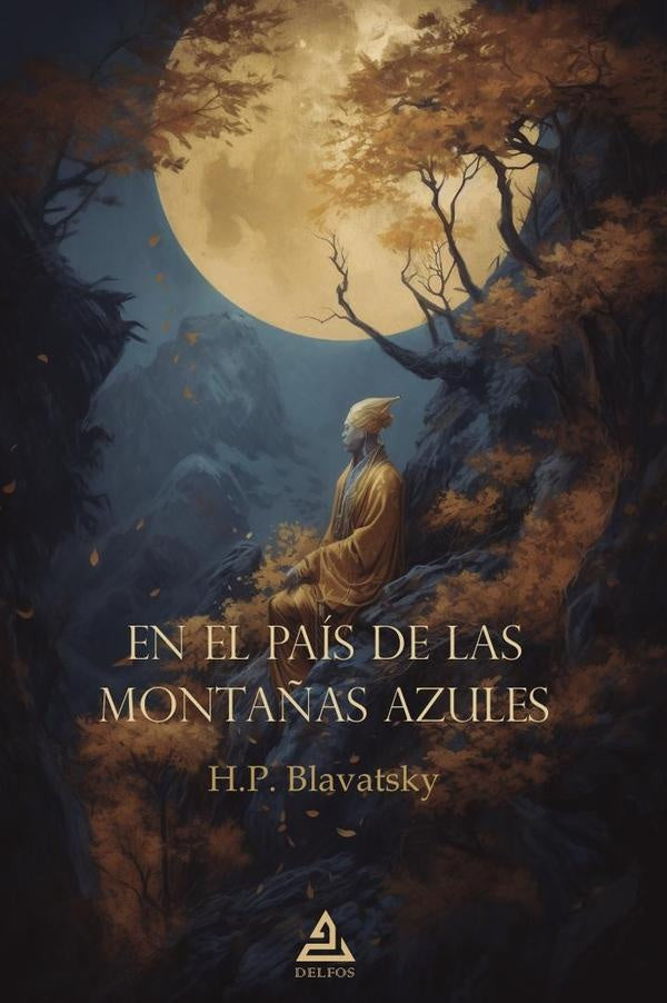 En el pais de las Monta?as Azules | H.P. Blavatsky