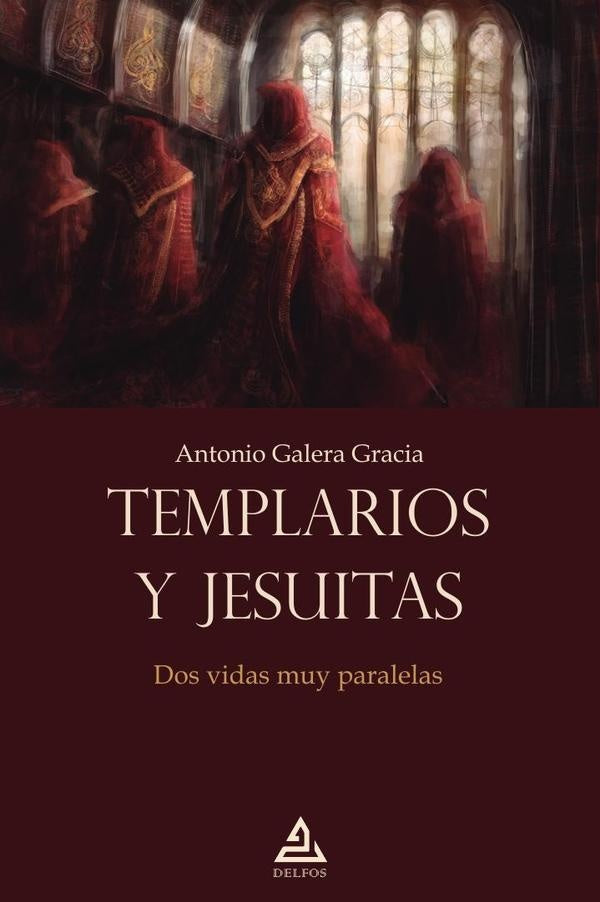 Templarios y jesuitas | AntonioGalera Gracia