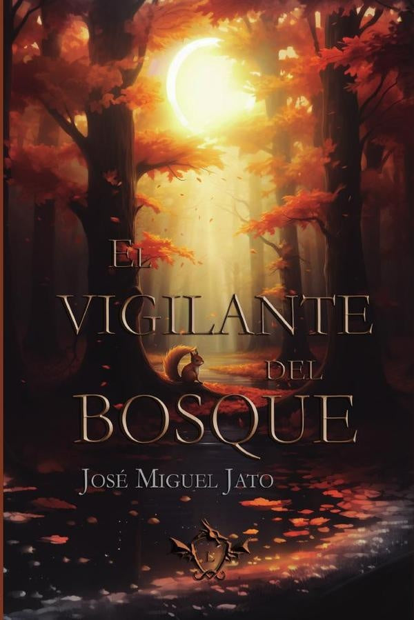 El vigilante del bosque | JoseMiguel Jato