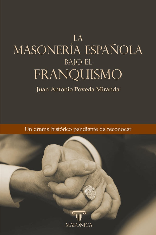 La masoneria espa?ola bajo el franquismo | JuanAntonioPoveda Miranda