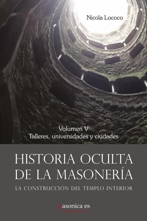 Historia oculta de la masoneria V | Nicola Lococo