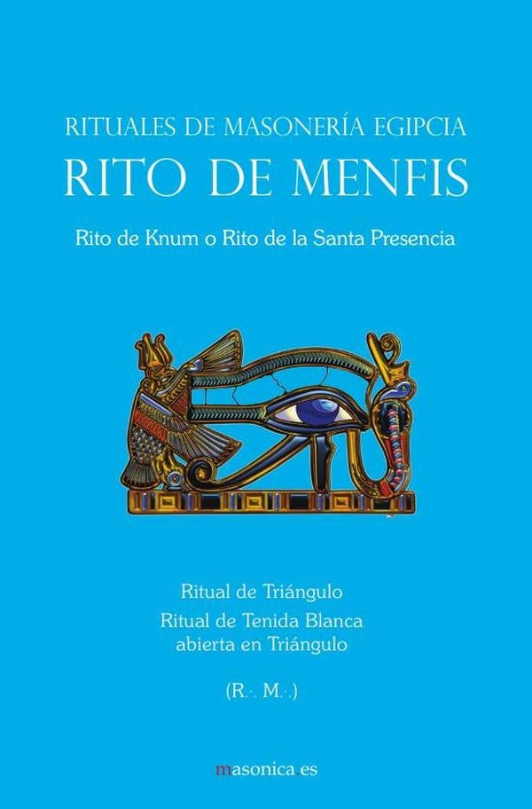Rituales de Triangulo del Rito de Menfis | Anonimo Anonimo