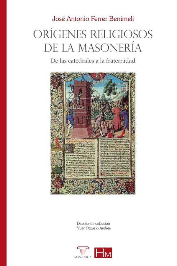 Origenes religiosos de la masoneria | JoseA.Ferrer Benimeli