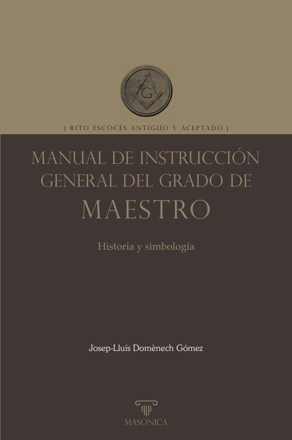 Manual de instruccion general del grado de Maestro | Josep-LluisDom?nech Gomez
