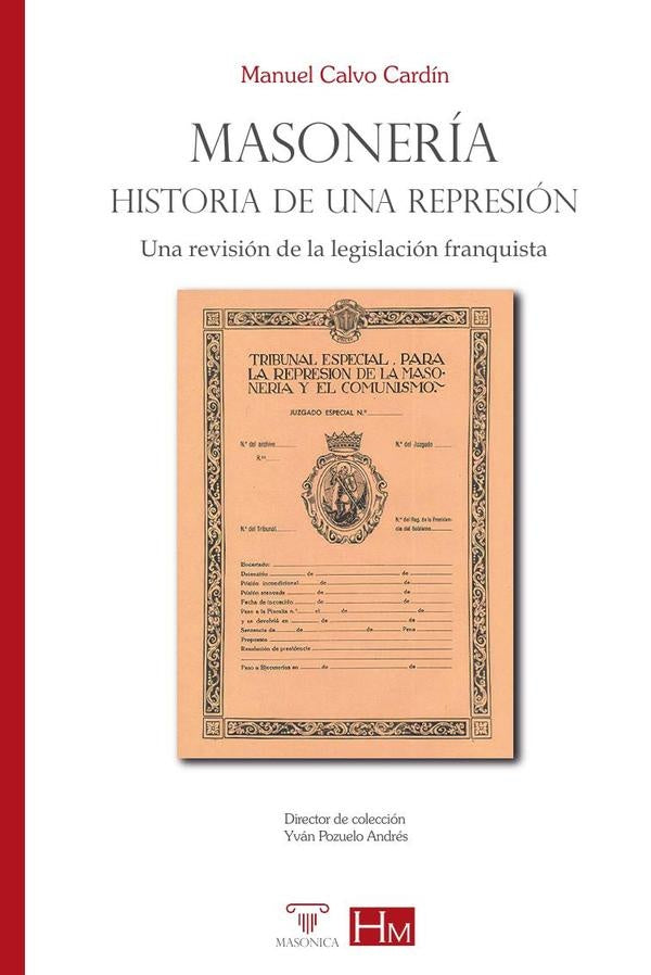 Masoneria. Historia de una represion | ManuelCalvo Cardin