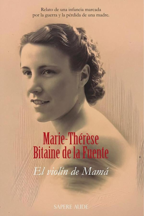 El violin de Mama | Marie-Ther?seBitainedela Fuente