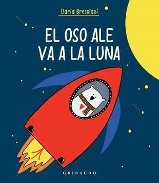 OSO ALE VA A LA LUNA EL | BRESCIANI ILARIA