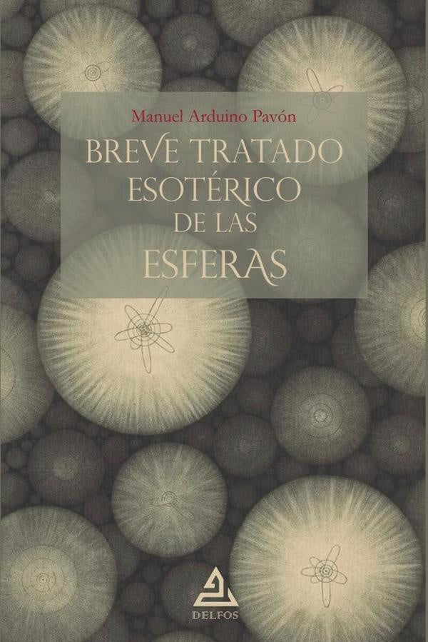 Breve tratado esoterico de las esferas | ManuelArduino Pavon