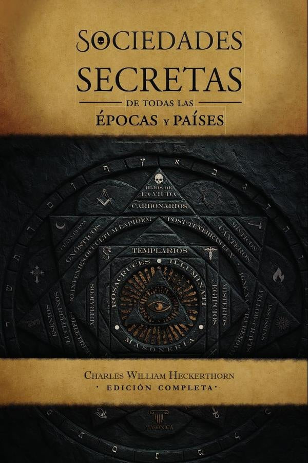 Las sociedades secretas de todas las epocas y paises | CharlesWilliam Heckerthorn
