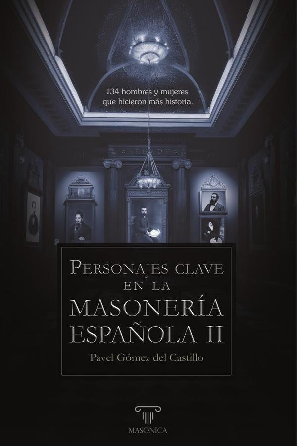 Personajes clave en la masoneria espa?ola II | PavelGomezdel Castillo