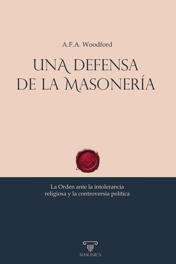 Una defensa de la masoneria | A.F.A. Woodford