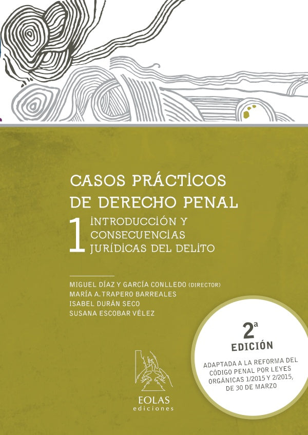 Casos practicos de derecho penal 1 | MIGUELDiAZYGARCiA CONLLEDO