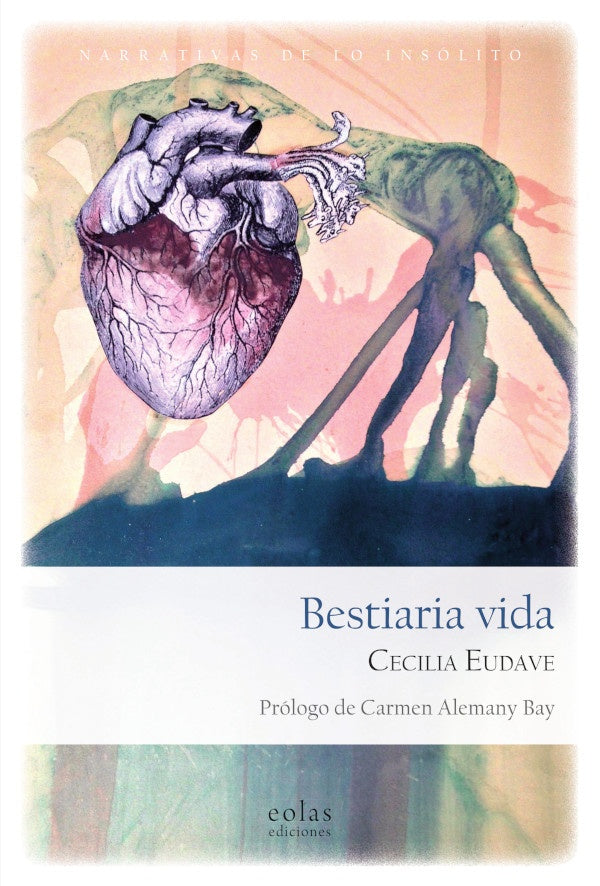 Bestiaria Vida | Cecilia Eudave