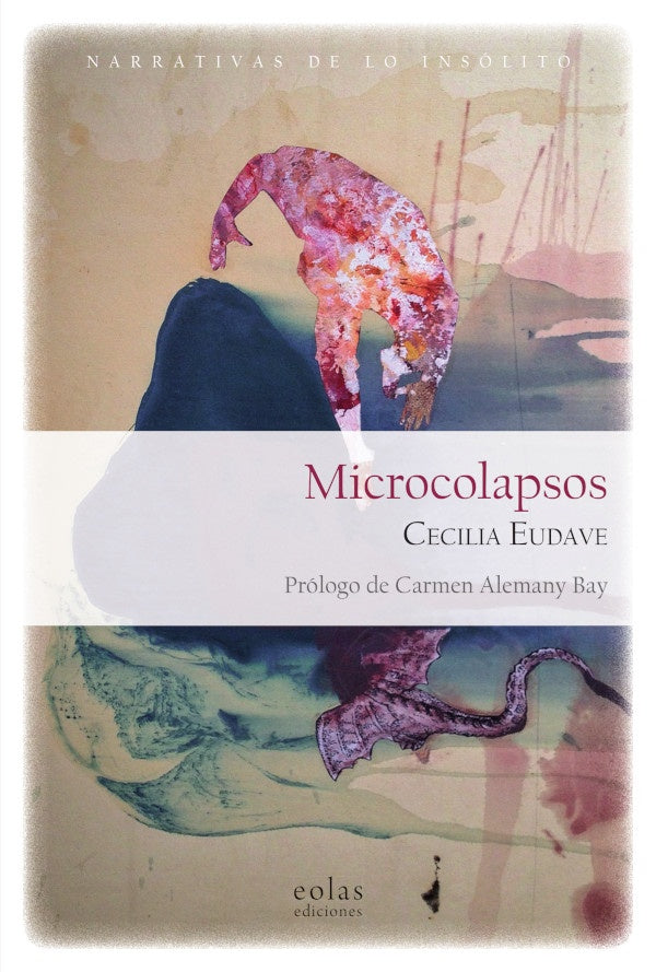 Microcolapsos | Cecilia Eudave