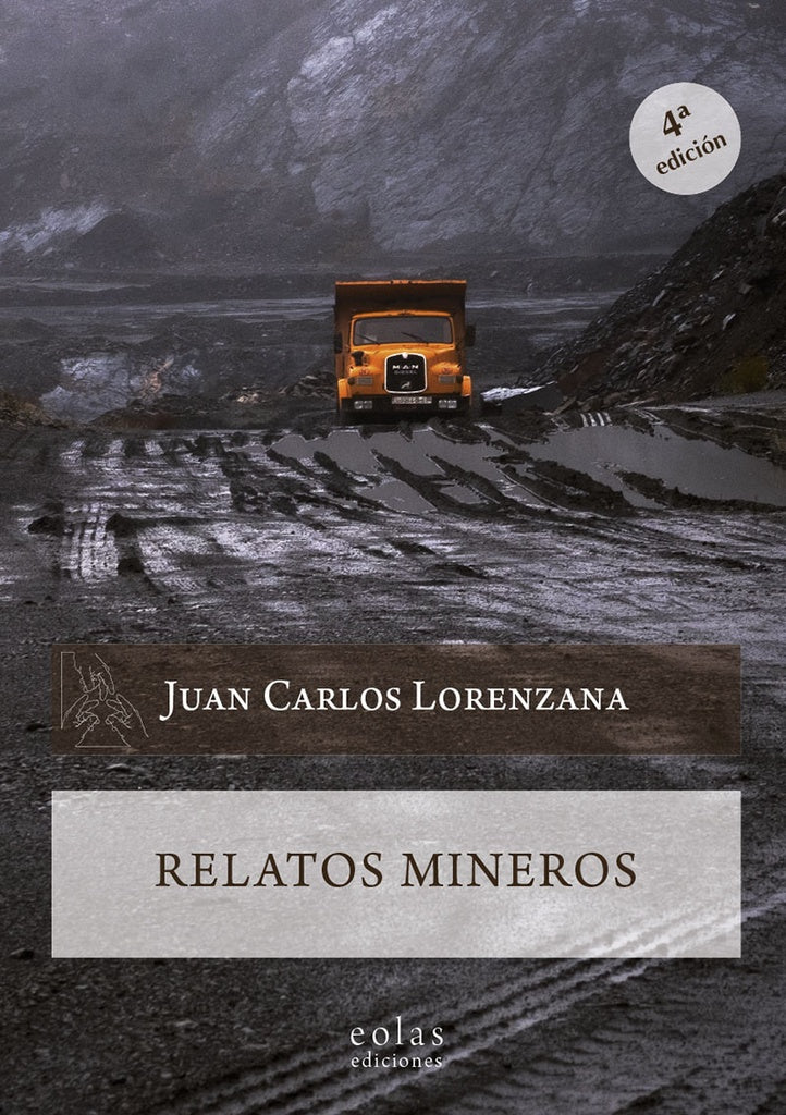 Relatos mineros | JUANCARLOS LORENZANA