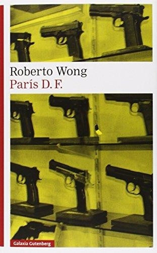 PARIS D.F. | WONG ROBERTO