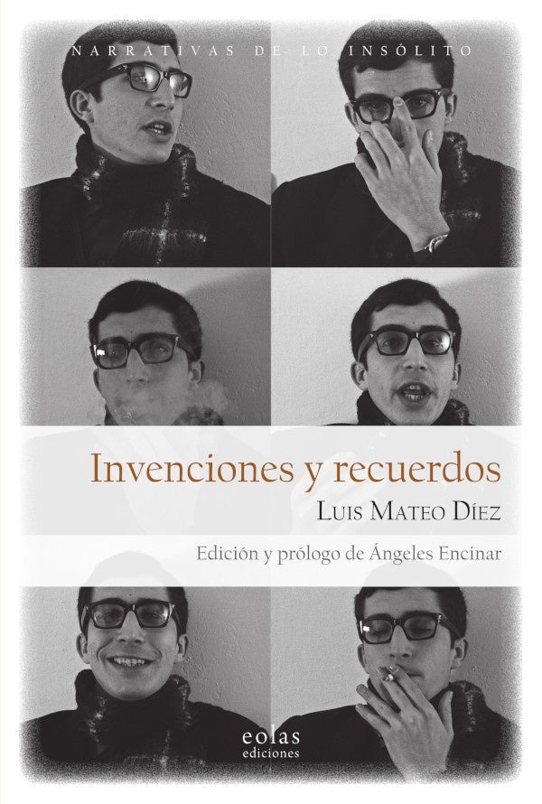 Invenciones y recuerdos | LUIS MATEO DIEZ